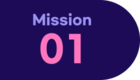 Mission 01